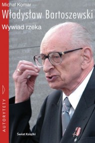 Władysław Bartoszewski. Wywiad rzeka