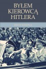 Bylem kierowcą Hitlera