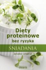 Diety proteinowe bez ryzyka. Śniadania 