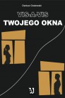 Vis-a-vis Twojego okna