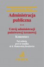 Administracja publiczna. Tom 2 Ustrój administracji państwowej terenowej