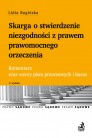 Skarga o stwierdzenie niezgodności z prawem prawomocnego orzeczenia. Komentarz oraz wzory pism procesowych i kazus