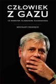 Człowiek z gazu. 12 sekretów Aleksandra Gudzowatego