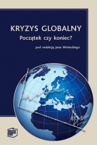 Kryzys globalny. Początek czy koniec?