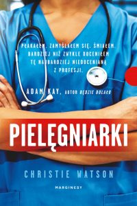 Książki o pielęgniarkach i lekarzach - "Pielęgniarki"