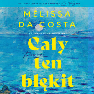 Audiobook Cały ten Błękit