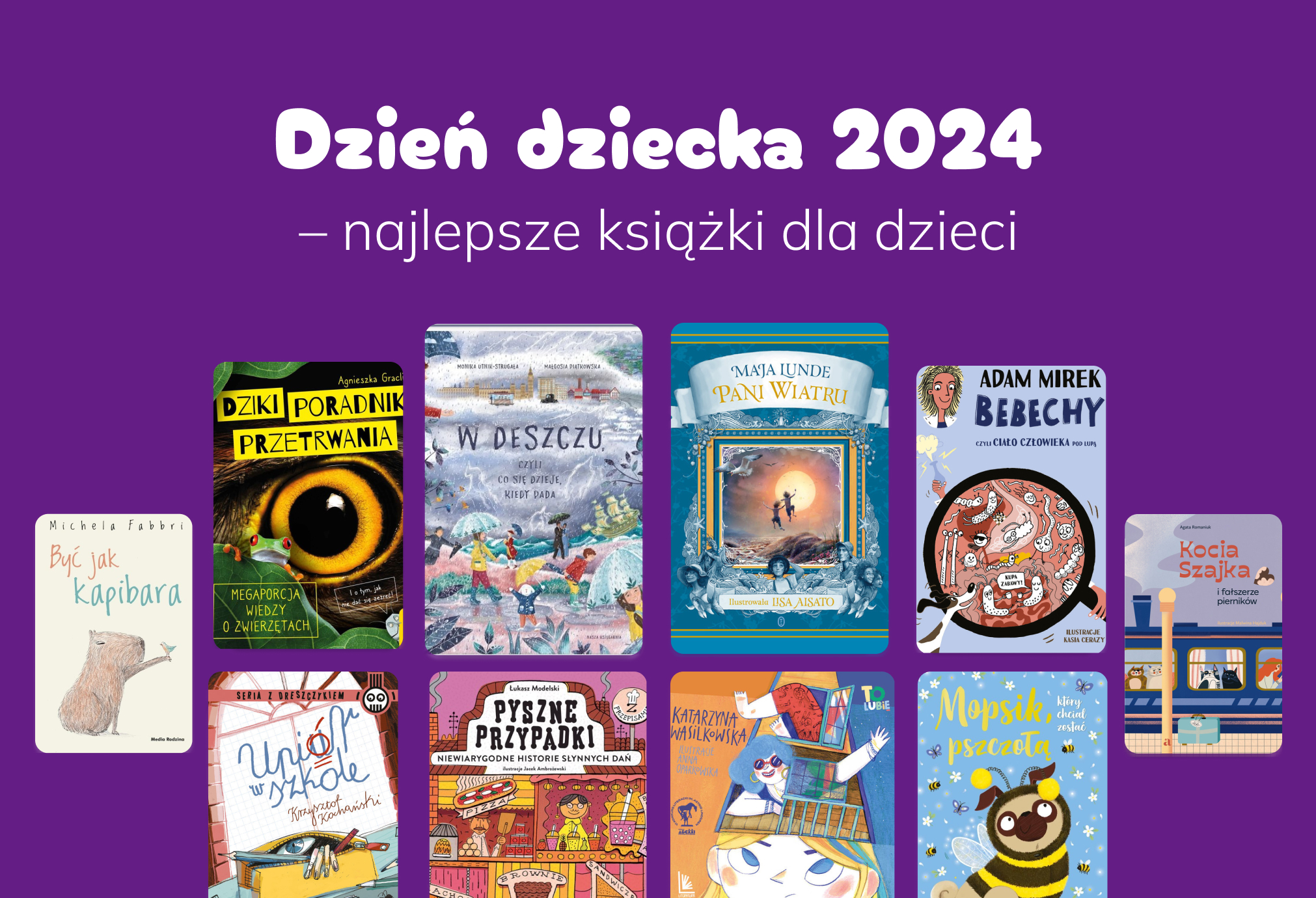 Dzień Dziecka 2024 Najlepsze Książki Dla Dzieci Woblink 4453