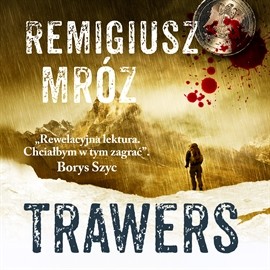 okładka Trawers audiobook | MP3 | Remigiusz Mróz