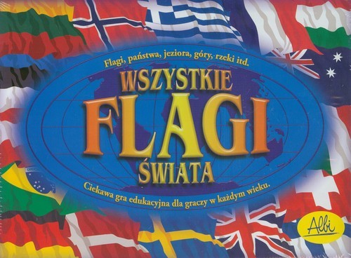 Wszystkie Flagi Świata Ciekawa gra edukacyjna dla graczy w każdym wieku