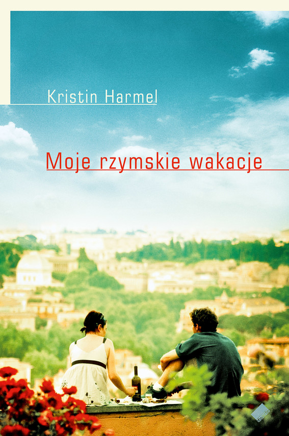okładka Moje rzymskie wakacje książka | Harmel Kristin