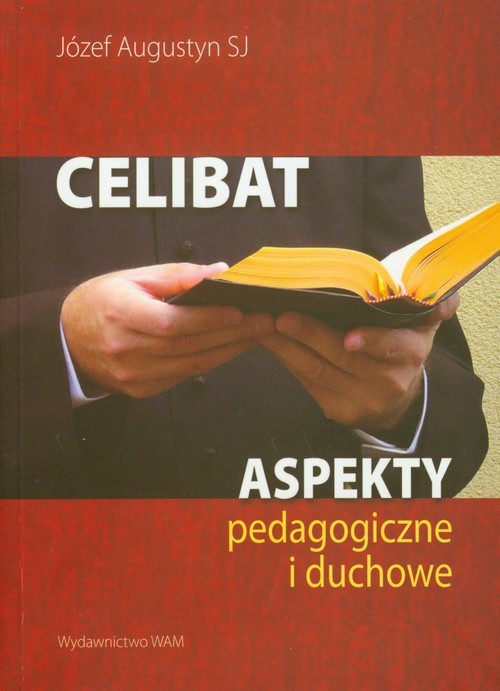 okładka Celibat. Aspekty pedagogiczne i duchowe książka | Józef Augustyn SJ