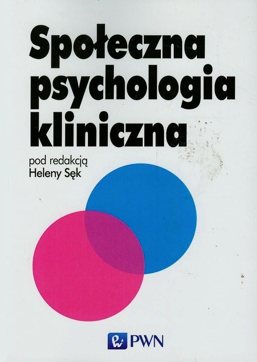 okładka Społeczna psychologia klinicznaksiążka |  | 