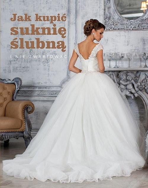 okładka Jak kupić suknię ślubną i nie zwariować książka | Kwinta Barbara