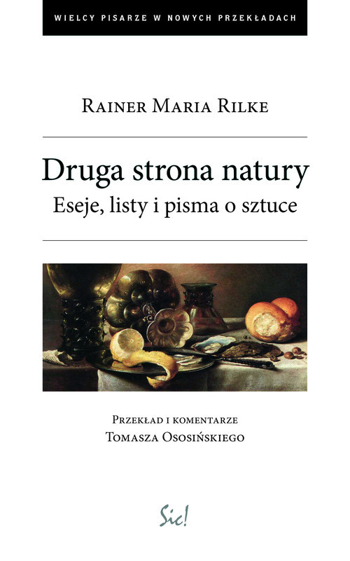 okładka Druga strona natury Eseje, listy i pisma o sztuce. książka | Rainer Maria Rilke