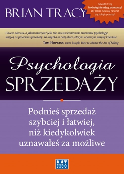 okładka Psychologia sprzedaży Podnieś sprzedaż szybciej i łatwiej, niż kiedykolwiek uznawałeś za możliwe książka | Brian Tracy