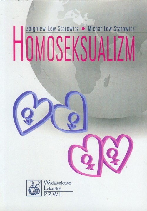 okładka Homoseksualizm książka | Zbigniew Lew-Starowicz, Michał Lew-Starowicz