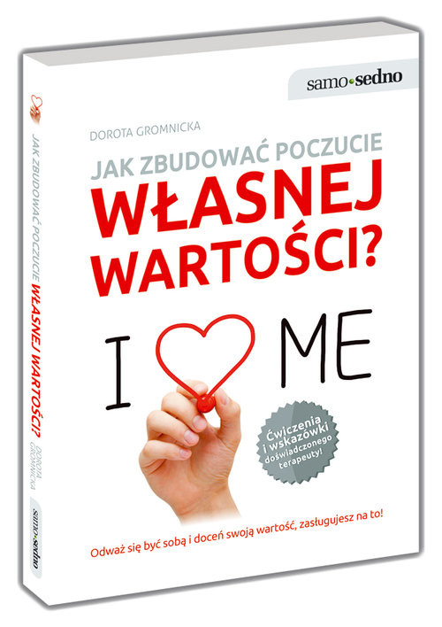 okładka Samo Sedno Jak zbudować poczucie własnej wartości książka | Dorota Gromnicka