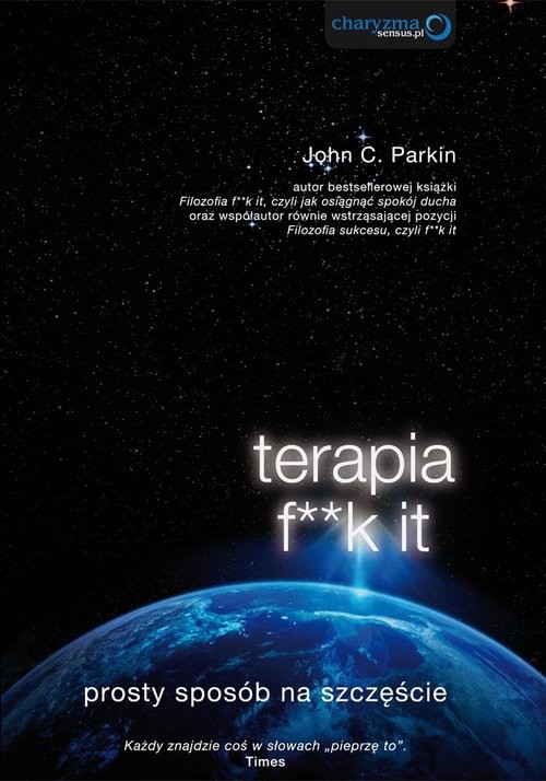 okładka Terapia f**k it Prosty sposób na szczęście książka | John C. Parkin