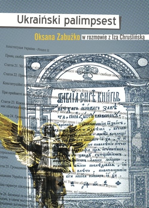 okładka Ukraiński palimpsest Oksana Zabużko w rozmowie z Izą Chruślińską książka | Oksana Zabużko, Iza Chruślińska