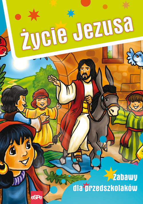 okładka Życie Jezusa Zabawy dla przedszkolakówksiążka |  | Michał Wilk
