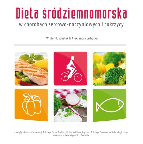 Dieta śródziemnomorska w chorobach sercowonaczyniowych i cukrzycy