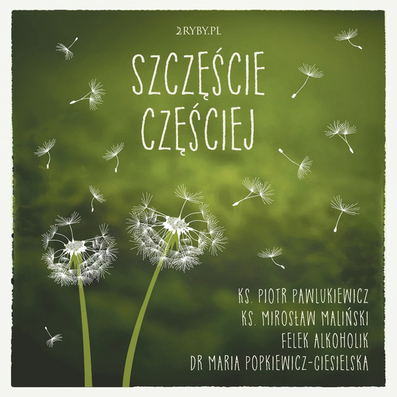 okładka Szczęście częściej audiobook | MP3 | ks. Piotr Pawlukiewicz, ks. Mirosław Maliński &quot;Malina&quot;