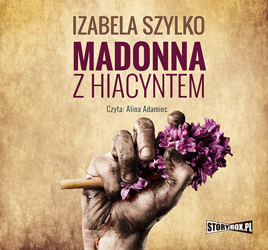 okładka Madonna z hiacyntem audiobook | MP3 | Izabela Szylko