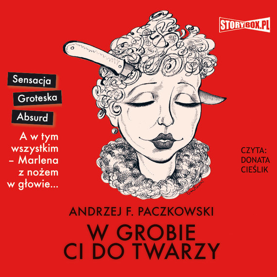 okładka W grobie ci do twarzy audiobook | MP3 | Andrzej F. Paczkowski