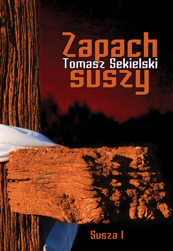 okładka Zapach suszy ebook | epub, mobi | Tomasz Sekielski