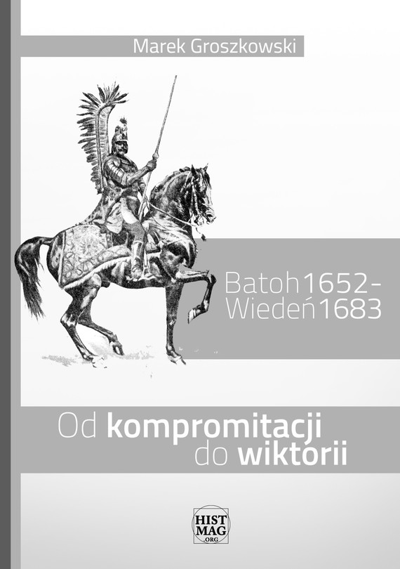 okładka Batoh 1652 – Wiedeń 1683. Od kompromitacji do wiktorii ebook | epub, mobi | Marek Groszkowski