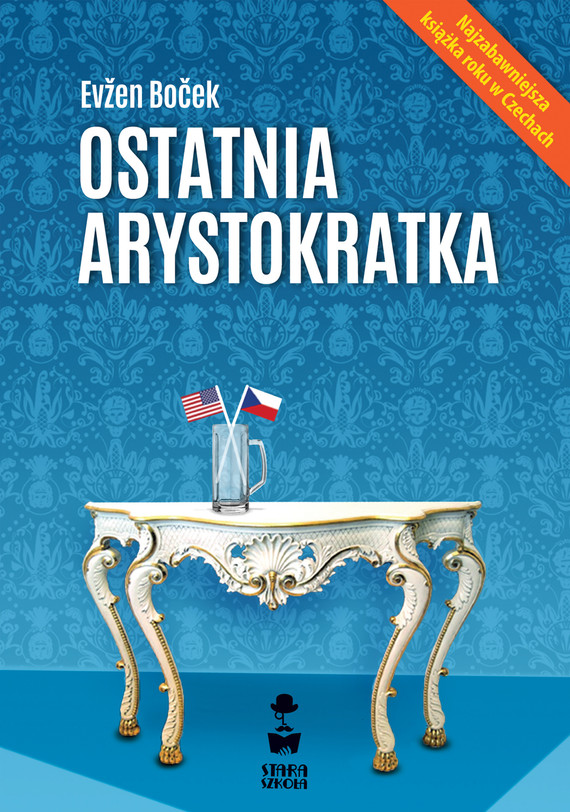 okładka Ostatnia arystokratka ebook | epub, mobi | Evžen Boček