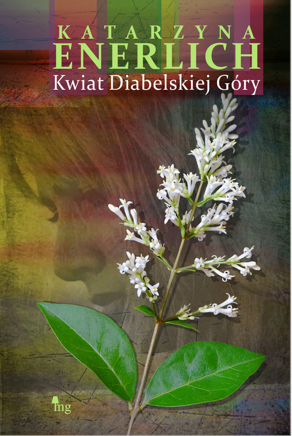 okładka Kwiat Diabelskiej Góryebook | epub, mobi | Katarzyna Enerlich