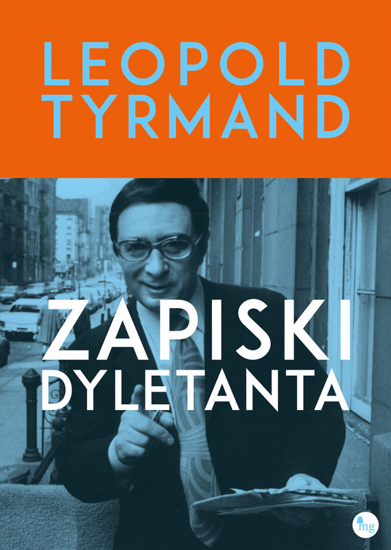 okładka Zapiski dyletanta ebook | epub, mobi | Leopold Tyrmand