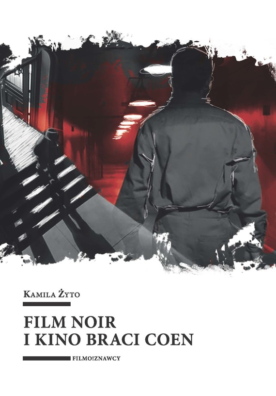 okładka Film noir i kino braci Coen ebook | epub, mobi | Kamila Żyto