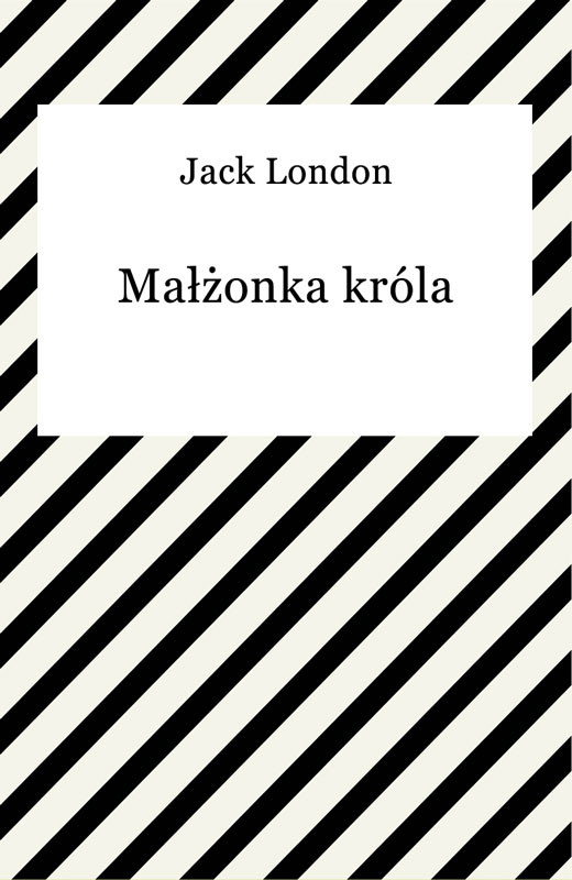 okładka Małżonka królaebook | epub, mobi | Jack London