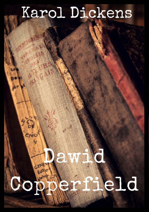 okładka Dawid Copperfield ebook | epub, mobi | Charles Dickens
