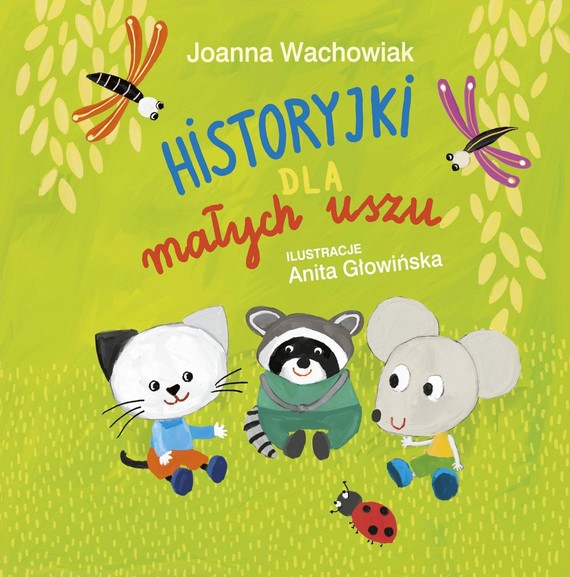 okładka Historyjki dla małych uszu ebook | epub, mobi | Joanna Wachowiak