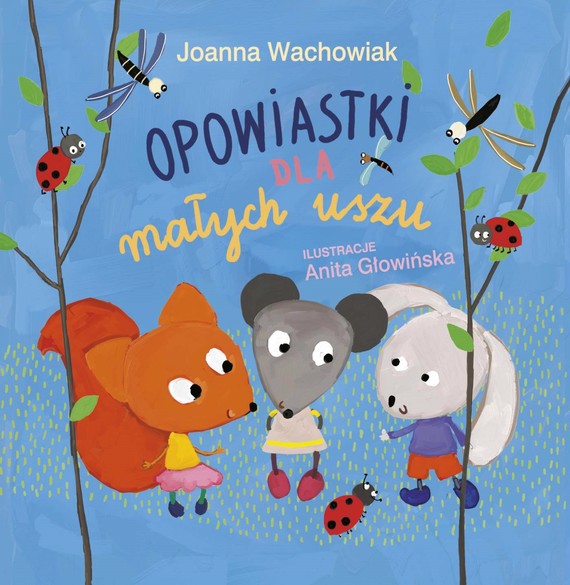 okładka Opowiastki dla małych uszu ebook | epub, mobi | Joanna Wachowiak