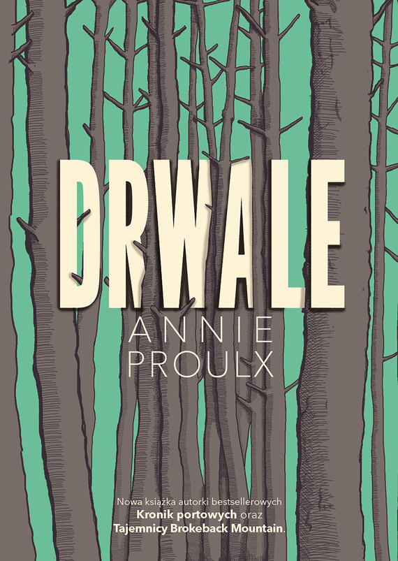 okładka Drwaleebook | epub, mobi | Annie Proulx