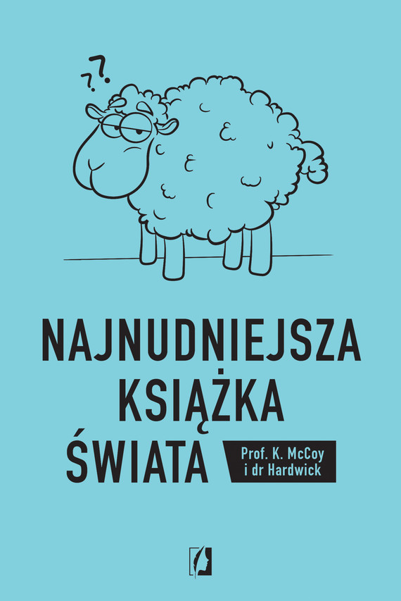 Najnudniejsza książka świata dr Hardwick, prof. K. McCoy Ebook w