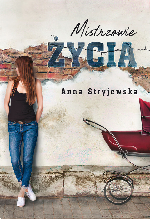 okładka Mistrzowie życia ebook | epub, mobi | Anna Stryjewska