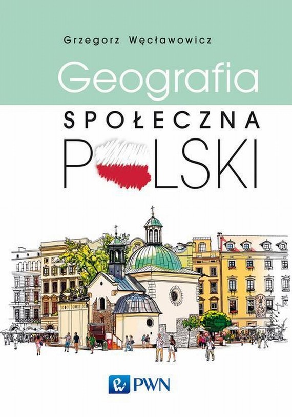 okładka Geografia społeczna Polskiebook | epub, mobi | Grzegorz Węcławowicz