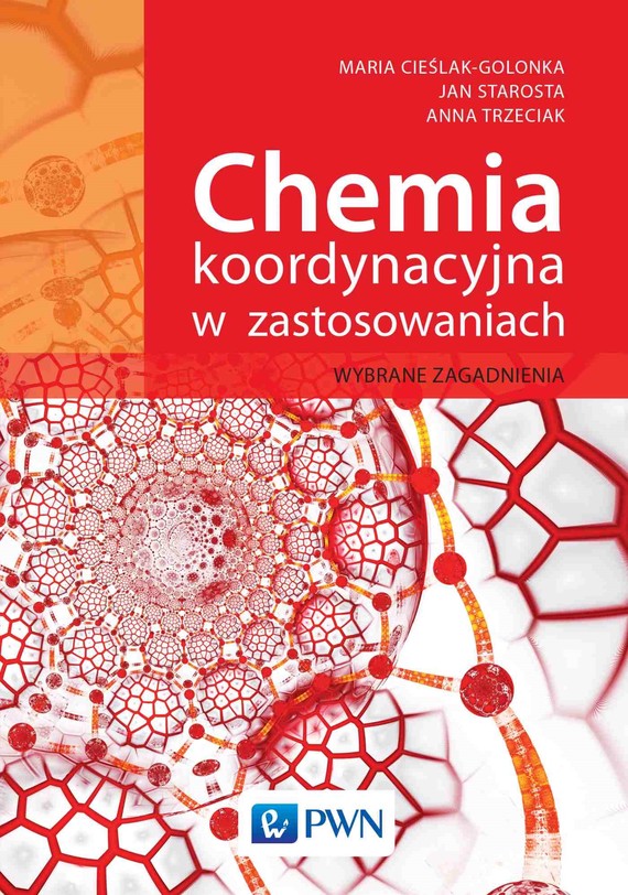 okładka Chemia koordynacyjna w zastosowaniachebook | epub, mobi | Anna Trzeciak, Maria Cieślak-Golonka, Jan Starosta