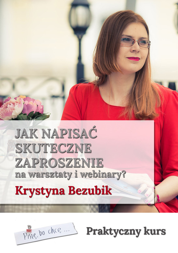 okładka Jak napisać skuteczne zaproszenie na warsztaty i webinary ebook | epub, mobi | Krystyna Bezubik