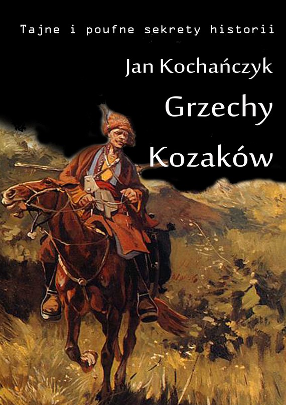 okładka Grzechy Kozakówebook | epub, mobi | Jan Kochańczyk
