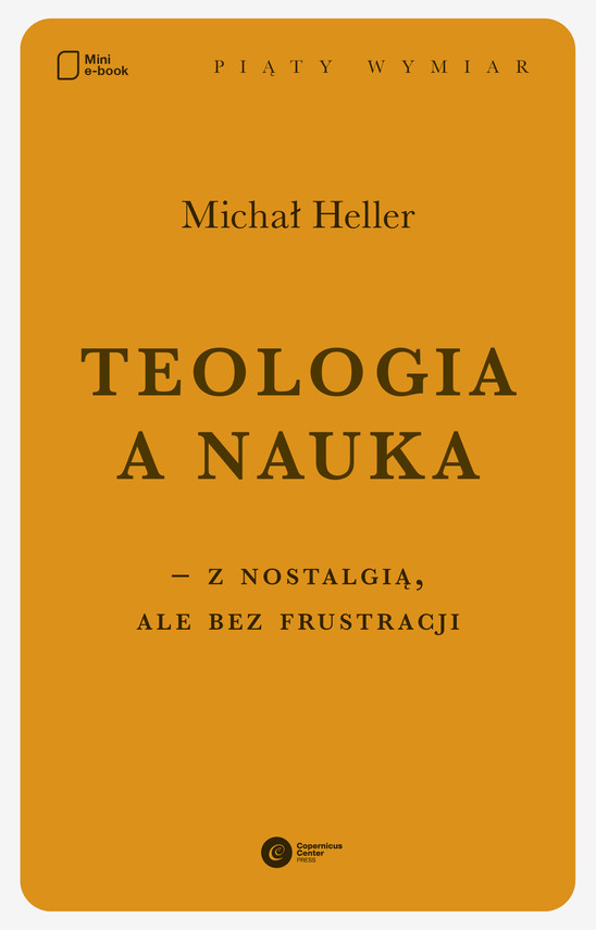 okładka Teologia a nauka – z nostalgią ale bez frustracjiebook | epub, mobi | Michał Heller