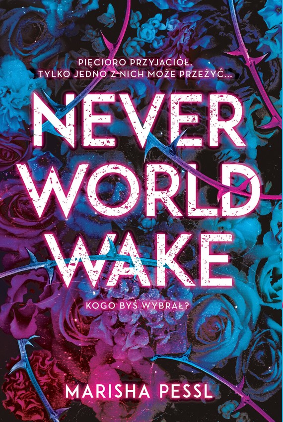 okładka Neverworld Wake ebook | epub, mobi | Marisha Pessl