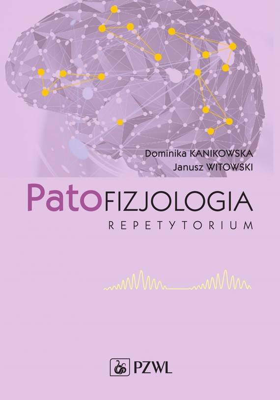 okładka Patofizjologiaebook | epub, mobi | Dominika Kanikowska, Janusz Witowski