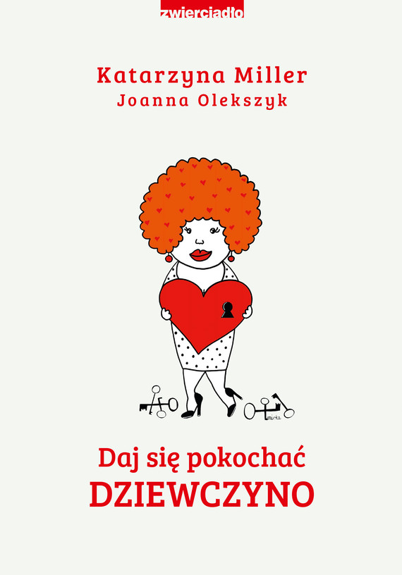 okładka Daj się pokochać dziewczyno ebook | epub, mobi | Katarzyna Miller, Joanna Olekszyk