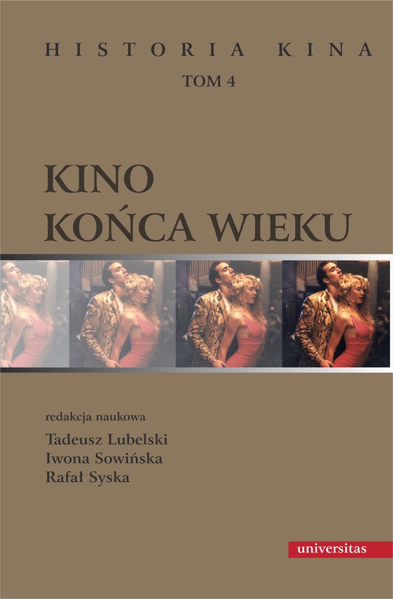 okładka Kino końca wieku ebook | pdf | Rafał Syska, Iwona Sowińska, Tadeusz Lubelski